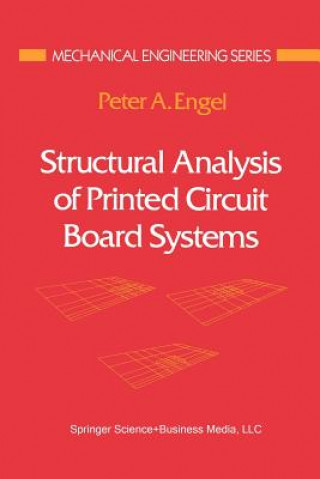 Kniha Structural Analysis of Printed Circuit Board Systems Peter A. Engel