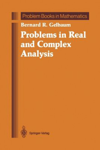 Carte Problems in Real and Complex Analysis Bernard R. Gelbaum