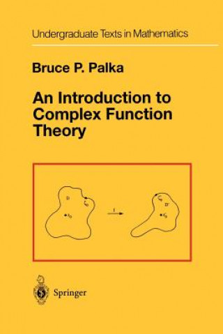 Könyv An Introduction to Complex Function Theory Bruce P. Palka