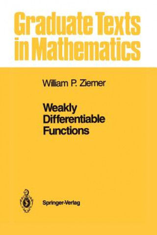 Книга Weakly Differentiable Functions William P. Ziemer