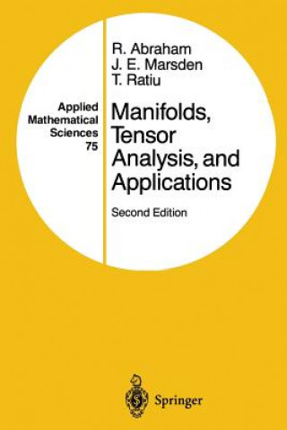 Kniha Manifolds, Tensor Analysis, and Applications Ralph Abraham