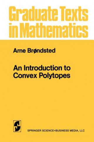 Carte An Introduction to Convex Polytopes Arne Brondsted
