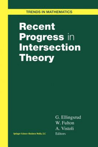 Książka Recent Progress in Intersection Theory Geir Ellingsrud