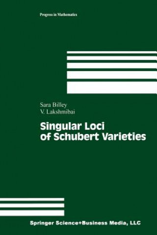 Kniha Singular Loci of Schubert Varieties Sara Sarason