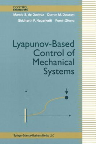 Книга Lyapunov-Based Control of Mechanical Systems Marcio S. de Queiroz