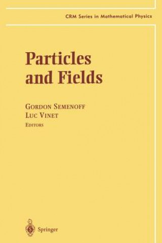 Carte Particles and Fields Gordon W. Semenoff