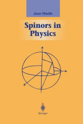 Kniha Spinors in Physics Jean Hladik