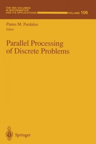 Knjiga Parallel Processing of Discrete Problems Panos M. Pardalos