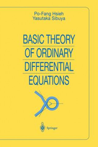 Knjiga Basic Theory of Ordinary Differential Equations Po-Fang Hsieh