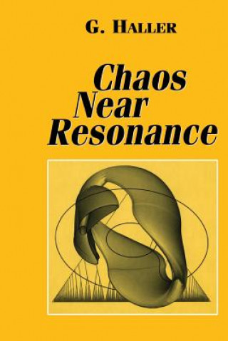 Книга Chaos Near Resonance G. Haller