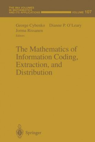 Könyv Mathematics of Information Coding, Extraction and Distribution George Cybenko