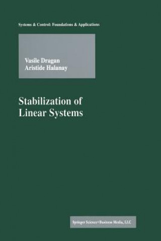 Kniha Stabilization of Linear Systems Vasile Dragan