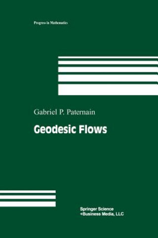 Könyv Geodesic Flows Gabriel P. Paternain