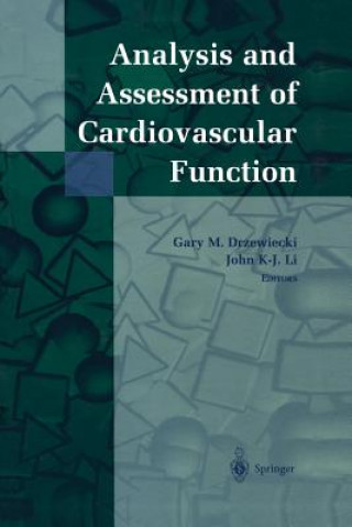 Carte Analysis and Assessment of Cardiovascular Function Gary M. Drzewiecki