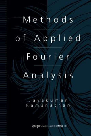 Könyv Methods of Applied Fourier Analysis Jayakumar Ramanathan