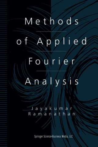 Książka Methods of Applied Fourier Analysis Jayakumar Ramanathan