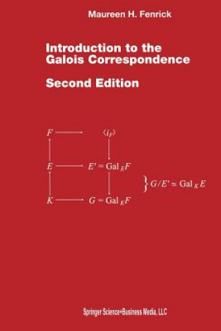 Książka Introduction to the Galois Correspondence Maureen H. Fenrick