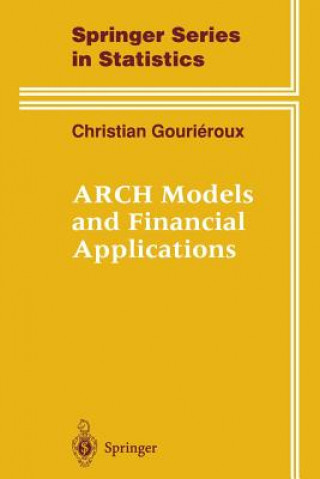 Kniha ARCH Models and Financial Applications Christian Gourieroux