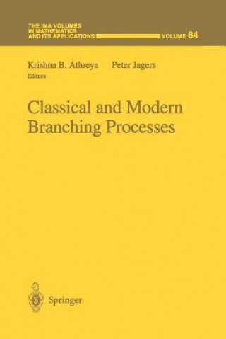 Knjiga Classical and Modern Branching Processes Krishna B. Athreya