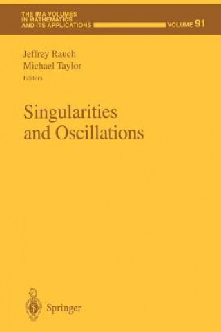 Carte Singularities and Oscillations Jeffrey Rauch