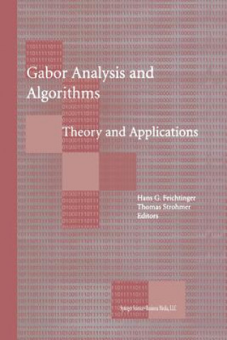 Könyv Gabor Analysis and Algorithms Hans G. Feichtinger