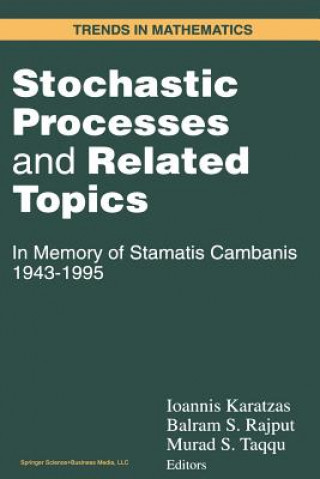 Kniha Stochastic Processes and Related Topics Ioannis Karatzas