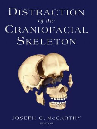 Livre Distraction of the Craniofacial Skeleton Joseph G. McCarthy