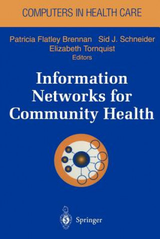 Buch Information Networks for Community Health Patricia F. Brennan