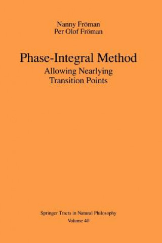 Könyv Phase-Integral Method Nanny Fröman