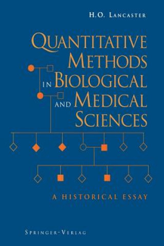 Kniha Quantitative Methods in Biological and Medical Sciences H. O. Lancaster