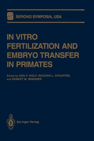 Książka In Vitro Fertilization and Embryo Transfer in Primates Robert M. Brenner