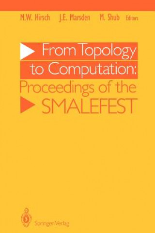 Kniha From Topology to Computation: Proceedings of the Smalefest Morris W. Hirsch