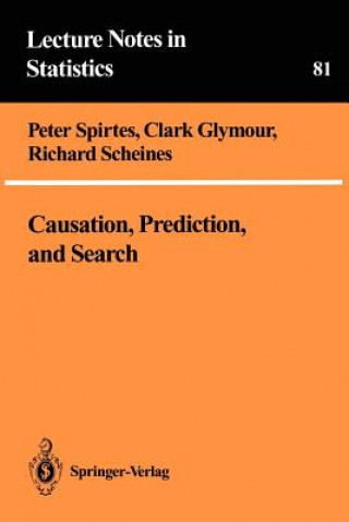 Carte Causation, Prediction, and Search Peter Spirtes