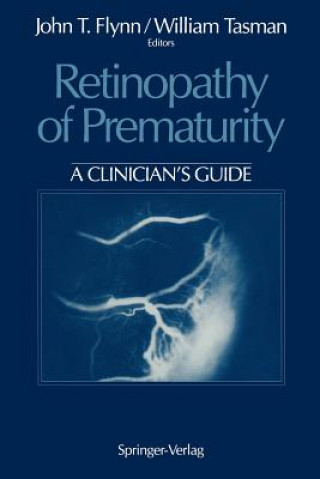 Buch Retinopathy of Prematurity John T. Flynn