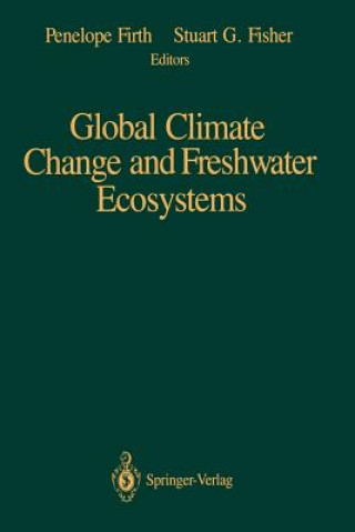 Книга Global Climate Change and Freshwater Ecosystems Penelope Firth