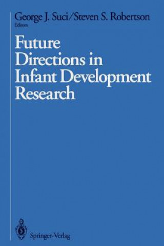 Könyv Future Directions in Infant Development Research Steven S. Robertson