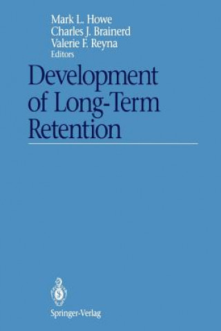 Kniha Development of Long-Term Retention Charles J. Brainerd