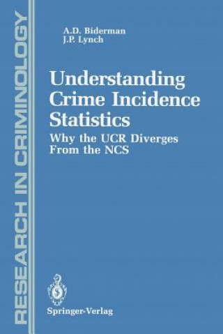 Kniha Understanding Crime Incidence Statistics Albert D. Biderman