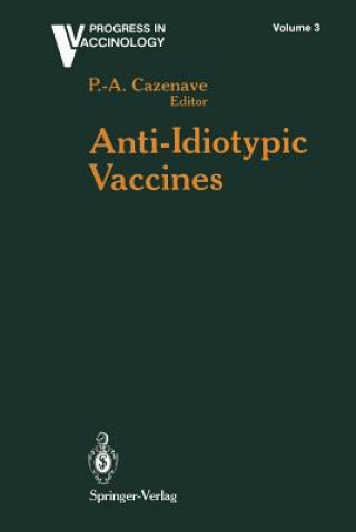 Knjiga Anti-Idiotypic Vaccines Pierre-Andre Cazenave