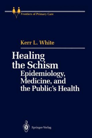 Carte Healing the Schism Kerr L. White