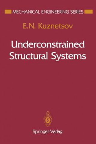 Carte Underconstrained Structural Systems E. N. Kuznetsov