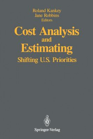 Könyv Cost Analysis and Estimating Roland Kankey