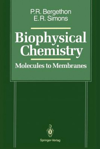 Kniha Biophysical Chemistry Peter R. Bergethon