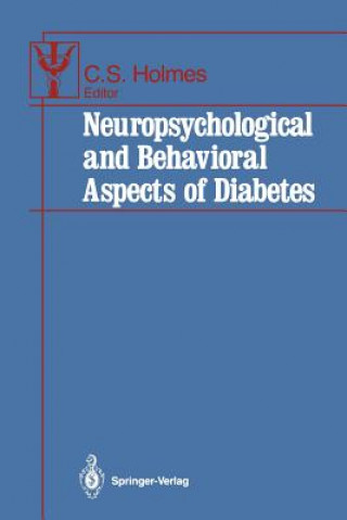 Kniha Neuropsychological and Behavioral Aspects of Diabetes Clarissa S. Holmes