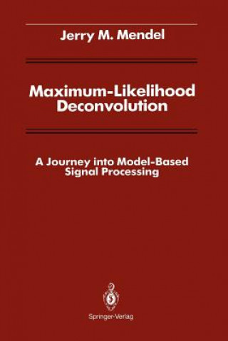Kniha Maximum-Likelihood Deconvolution Jerry M. Mendel