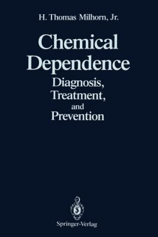 Buch Chemical Dependence H. Thomas Milhorn