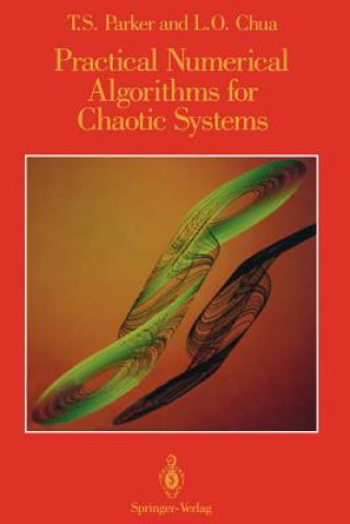 Knjiga Practical Numerical Algorithms for Chaotic Systems Thomas S. Parker