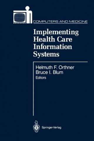 Carte Implementing Health Care Information Systems Bruce I. Blum