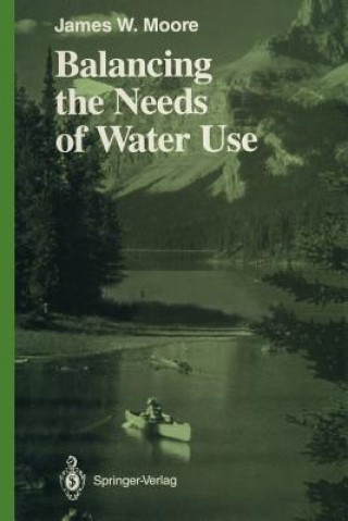 Carte Balancing the Needs of Water Use James W. Moore