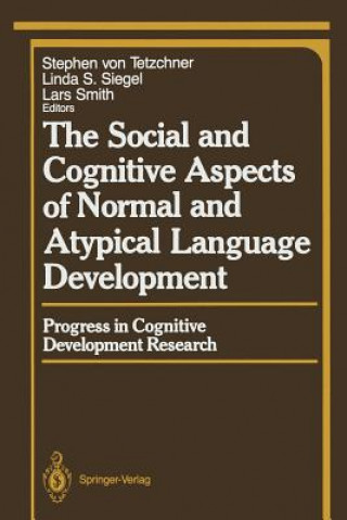 Book Social and Cognitive Aspects of Normal and Atypical Language Development Linda S. Siegel